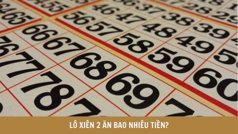 lo-xien-2-an-bao-nhieu-tien